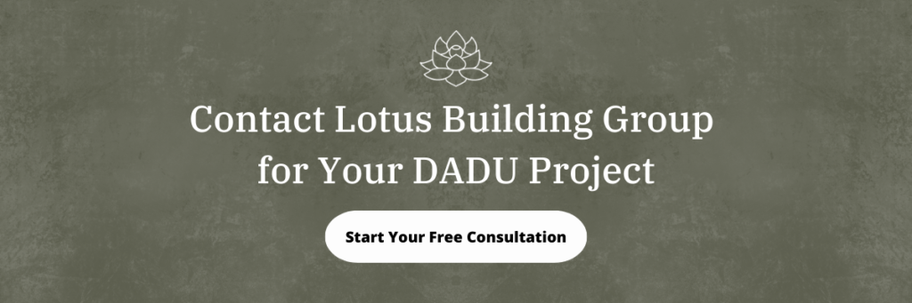 Contact Lotus Building Group for Your DADU Project